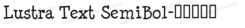 Lustra Text SemiBol字体转换